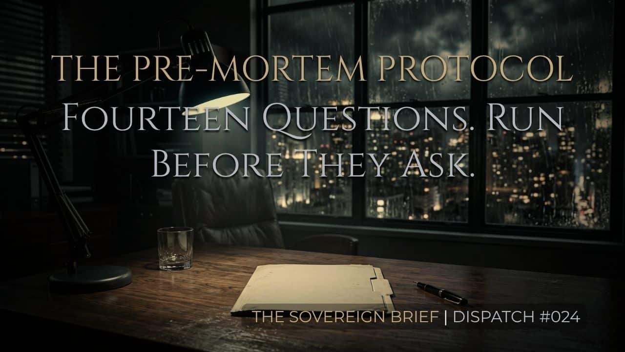 The Pre-Mortem Protocol: How to War-Game Your Own Firing Before HR Does